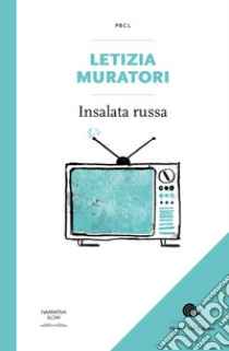 Insalata russa libro di Muratori Letizia