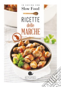 Ricette delle Marche libro di Minerdo B. (cur.)