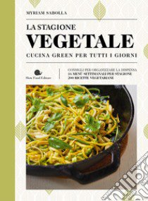 La mia cucina semplice. Le mie ricette vegetariane e vegane per tutti -  Life&Chiara - Libro - Mondadori Electa - Illustrati