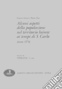 Alcuni aspetti della popolazione nel territorio luinese ai tempi di San Carlo (1574) libro di Geraci Gianni; Tosi Pietro