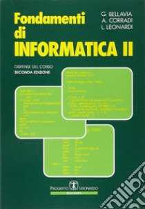 Fondamenti di informatica 2 libro di Bellavia Giuseppe; Corradi Antonio; Leonardi Letizia