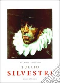 Tullio Silvestri libro di Fasolato Patrizia