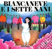 Biancaneve e i sette nani libro di Fatus Sophie