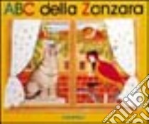 ABC della zanzara libro di Maestri Luisa