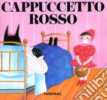 Cappuccetto Rosso libro di Codignola Nicoletta