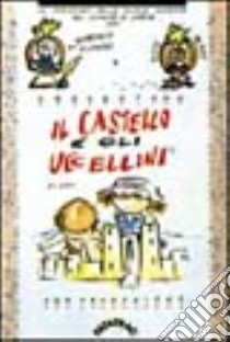 Il castello e gli uccellini libro di Piumini Roberto