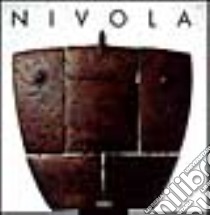 Nivola. Catalogo della mostra (Roma, Fori di Traiano, 5 luglio-15 settembre 1994) libro di Licht Fred; Dorfles Gillo; Crispolti Enrico; Naitza S. (cur.)