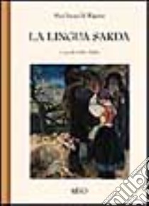 La lingua sarda. Storia, spirito e forma libro di Wagner M. Leopold; Paulis G. (cur.)