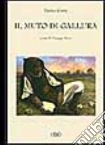 Il muto di Gallura libro di Costa Enrico; Marci G. (cur.)