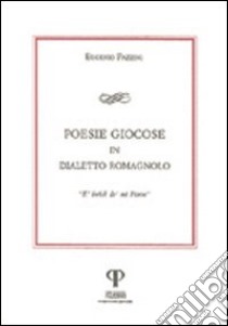 Poesie giocose in dialetto romagnolo. E' bréch de mi Pitrin libro di Pazzini Eugenio; Pieri D. (cur.); Biondi M. A. (cur.)