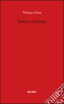 Senso comune libro di Paine Thomas