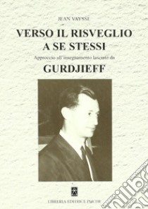 Verso il risveglio a se stessi libro di Vaysse Jean