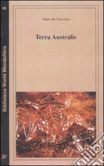 Terra Australis libro di De Parentela Ettore