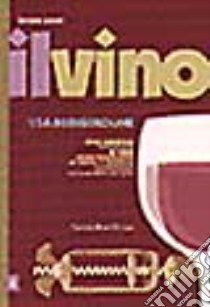 Il vino (1) libro di Cernilli Daniele