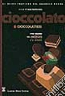 Cioccolato & cioccolatieri libro