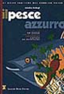 Il pesce azzurro libro di Barbagli Annalisa