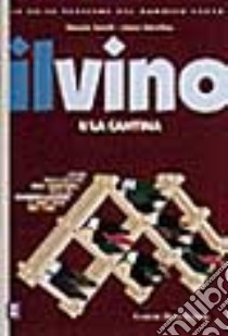 Il vino (4) libro di Cernilli Daniele - Sabellico Marco