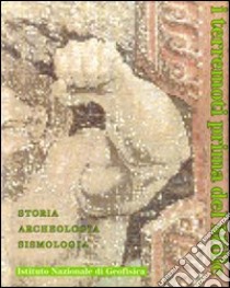 I terremoti prima del Mille in Italia e nell'area mediterranea. Storia archeologia sismologia libro di Guidoboni E. (cur.)