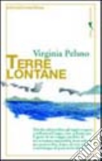 Terre lontane libro di Peluso Virginia