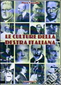 Le culture della destra italiana libro di Vassallo Pietro