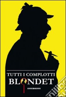 Tutti i complotti libro di Blondet Maurizio