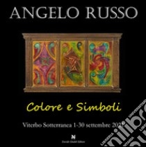 Colore e simboli. Ediz. illustrata libro di Russo Angelo