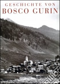 Storia di Baceno libro di Crosa Lenz Paolo - Rizzi Enrico