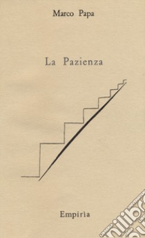 La pazienza libro di Papa Marco