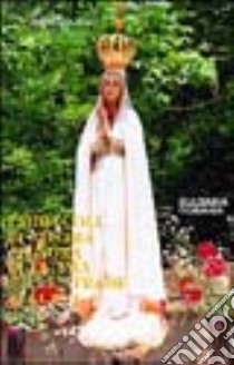 I miracoli di nostra Signora di Fatima sulle strade dell'Est. Bulgaria-Romania libro di D'Ascanio Andrea