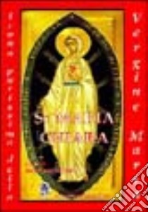 Sr. Maria Chiara. Icona purissima della Vergine Maria libro di Molinari Luigi