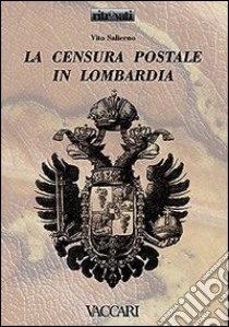 La censura postale in Lombardia libro di Salierno Vito