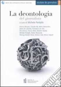 La deontologia del giornalista libro di Partipilo M. (cur.)