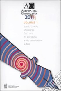 Agenda del giornalista 2011. Con CD-ROM libro