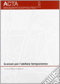 Scenari per l'abitare contemporaneo libro di Angelucci F. (cur.)