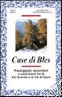 Case di Bles libro di Belotti Walter