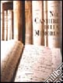 Nel cantiere della memoria libro