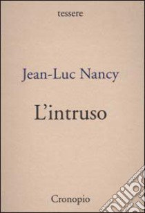 L'intruso libro di Nancy Jean-Luc; Piazza V. (cur.)