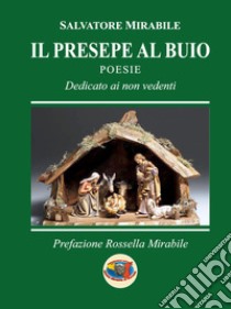 Il presepe al buio libro di Mirabile Salvatore