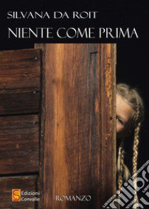 Niente come prima libro di Da Roit Silvana