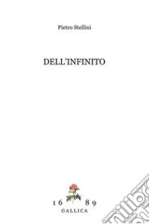 Dell'infinito libro di Stellini Pietro