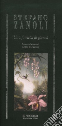 Una foresta di giorni libro di Zanoli Stefano