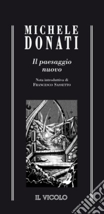 Il paesaggio nuovo libro di Donati Michele