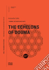 The Echelons of Douma libro di Gallo Antonella