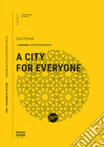 A city for everyone libro di Pirondi Ciro