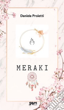 Meraki libro di Proietti Daniela