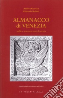 Almanacco di Venezia libro di Rubini Edoardo; Gersich Andrea