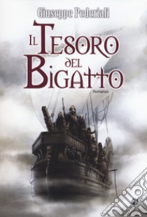 Il tesoro del bigatto libro di Pederiali Giuseppe