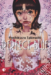 Perfect blue libro di Takeuchi Yoshikazu