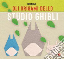 Gli origami dello studio Ghibli libro di Gotani Tetsuya; Claudéon Anicé; Limet Sébastien