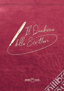 Il quaderno dello scrittore. Copertina rosa libro di Santaniello M. (cur.)